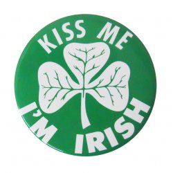 X Large Shamrock Button - 6 Pack - "Kiss Me I'm Irish" - size 3.5"